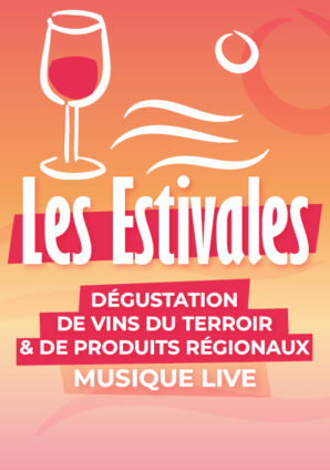 Les Estivales Dégustation de vins du terroir et de produits régionaux musique live